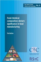 Cover for KT6 Food chemical composition - dietary significance in food manufacturing. Key Topic 6